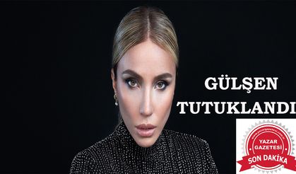 Şarkıcı Gülşen, Sulh ceza hakimliği tarafından tutuklandı